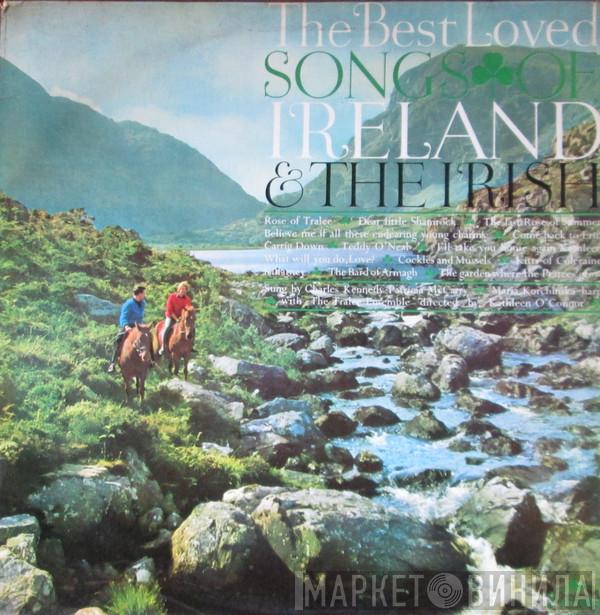 Charles Kennedy, Patricia McCarry, Maria Korchinska, Tralee Ensemble - The Best Loved Songs Of Ireland And The Irish