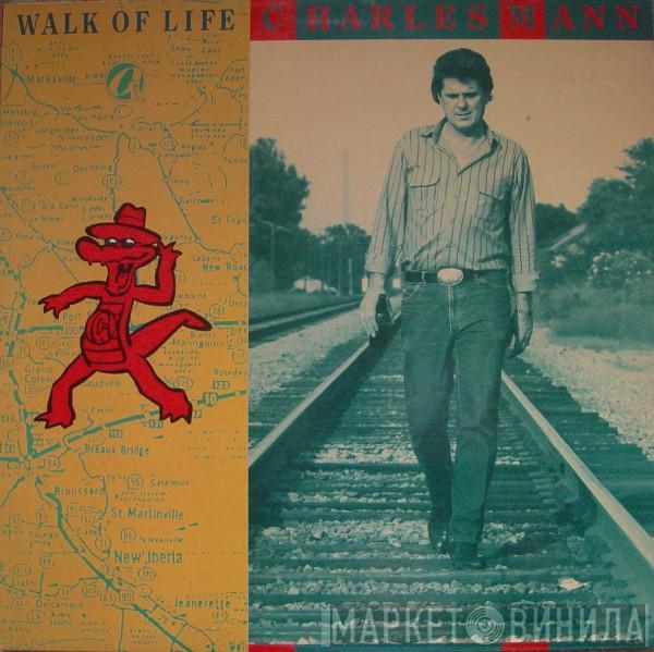 Charles Mann  - Walk Of Life