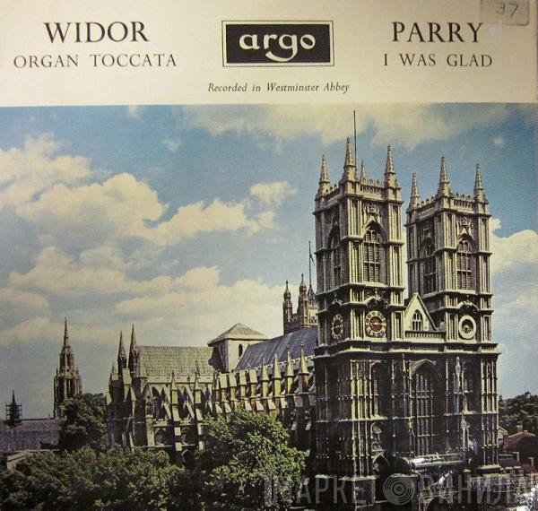 Charles-Marie Widor, Charles Hubert Hastings Parry - Organ Toccata / I Was Glad