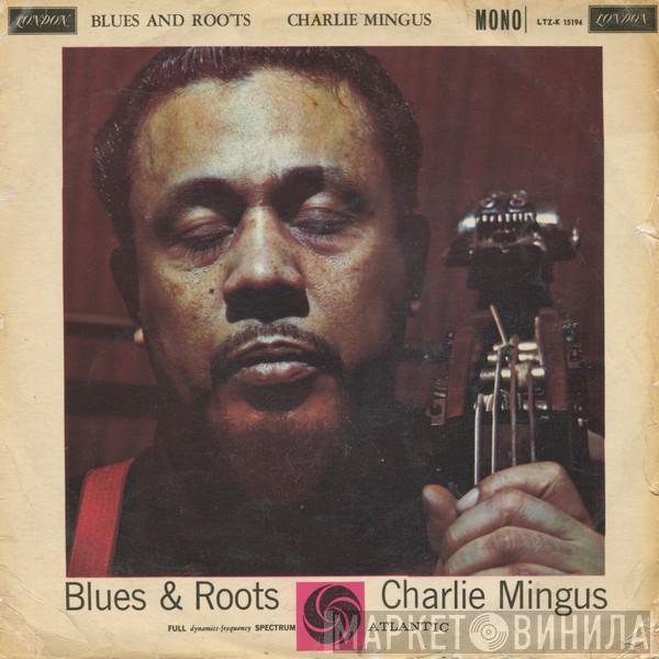 Charles Mingus - Blues & Roots