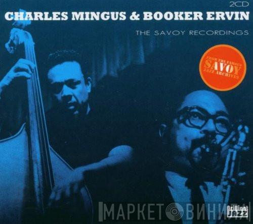 Charles Mingus, Booker Ervin - The Savoy Recordings