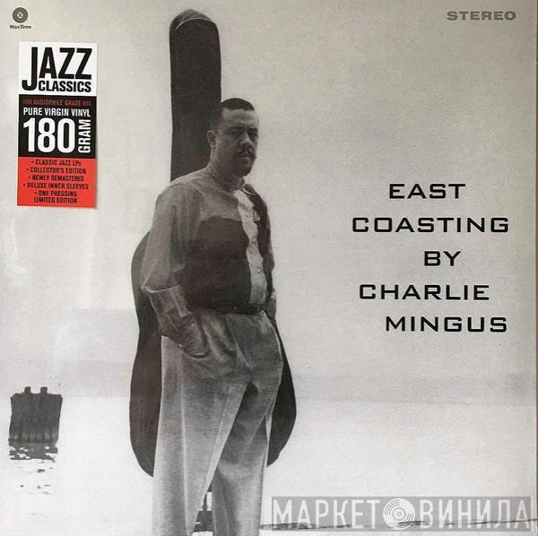  Charles Mingus  - East Coasting By Charlie Mingus