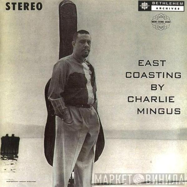  Charles Mingus  - East Coasting