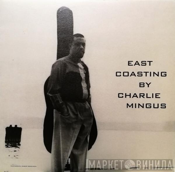  Charles Mingus  - East Coasting