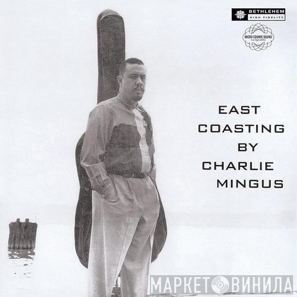  Charles Mingus  - East Coasting