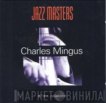  Charles Mingus  - Jazz Masters