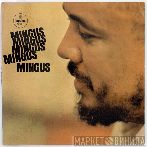  Charles Mingus  - Mingus Mingus Mingus Mingus Mingus