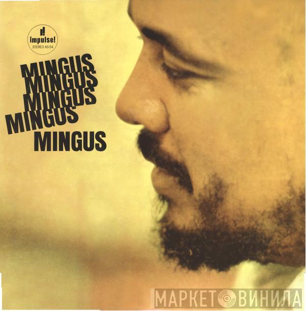  Charles Mingus  - Mingus Mingus Mingus Mingus Mingus