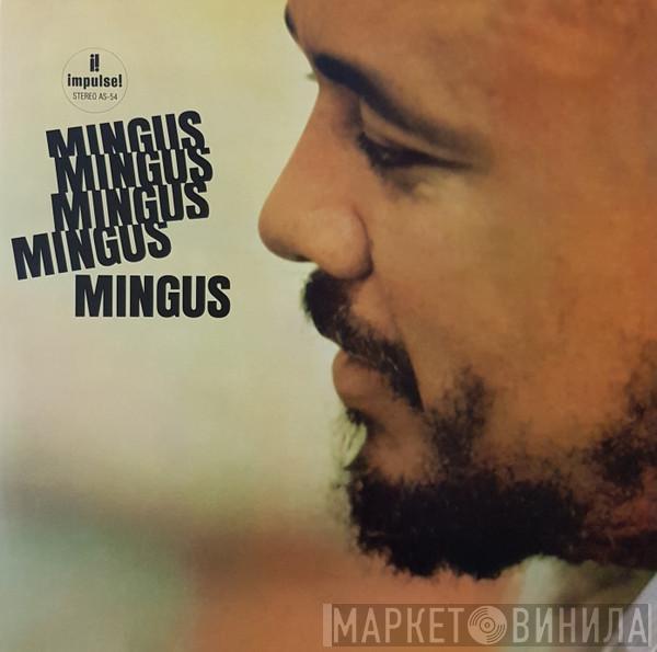 Charles Mingus - Mingus Mingus Mingus Mingus Mingus