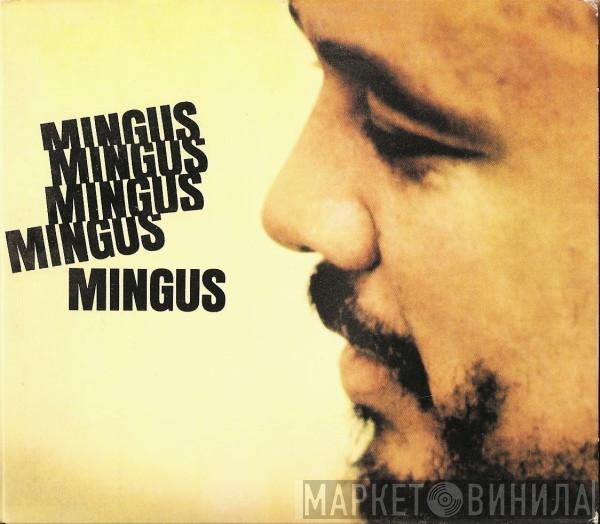  Charles Mingus  - Mingus Mingus Mingus Mingus Mingus