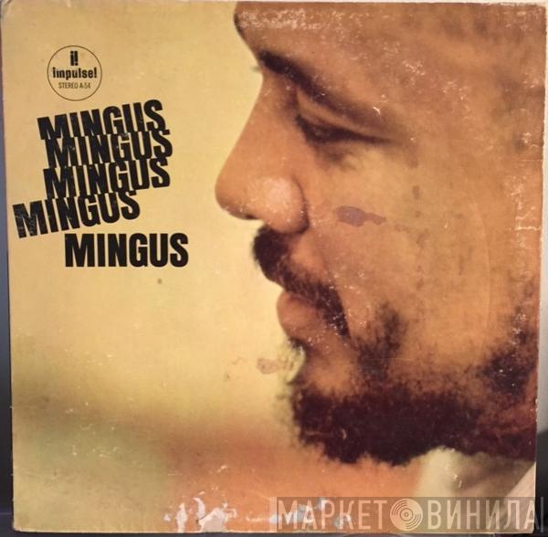 Charles Mingus  - Mingus Mingus Mingus Mingus Mingus