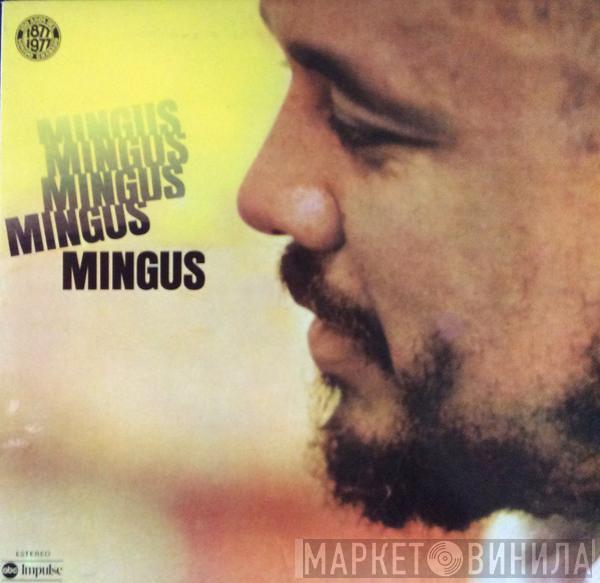  Charles Mingus  - Mingus Mingus Mingus Mingus Mingus