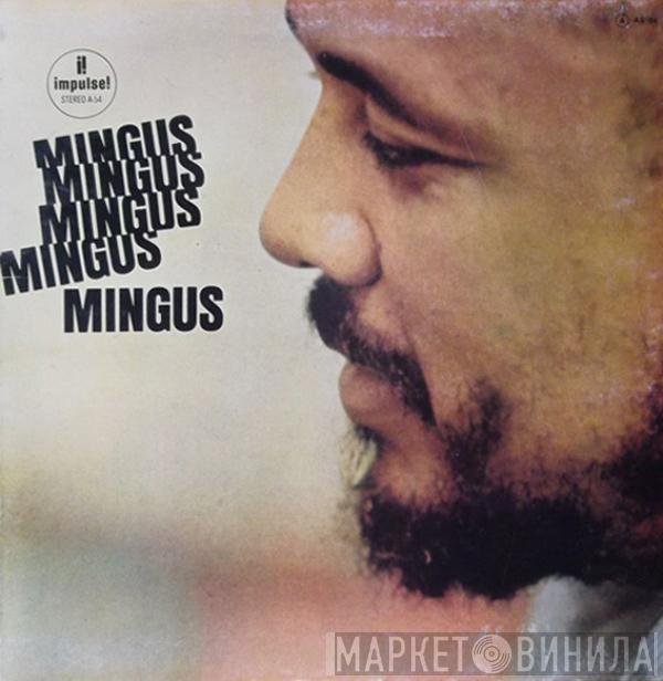  Charles Mingus  - Mingus Mingus Mingus Mingus Mingus