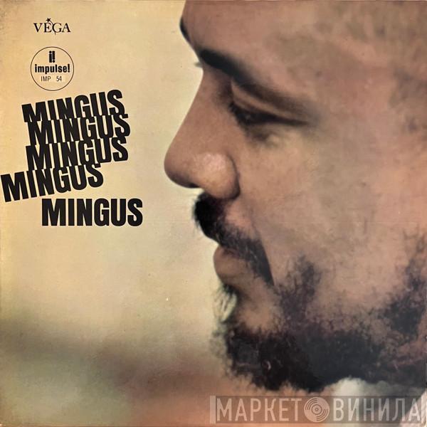  Charles Mingus  - Mingus Mingus Mingus Mingus Mingus