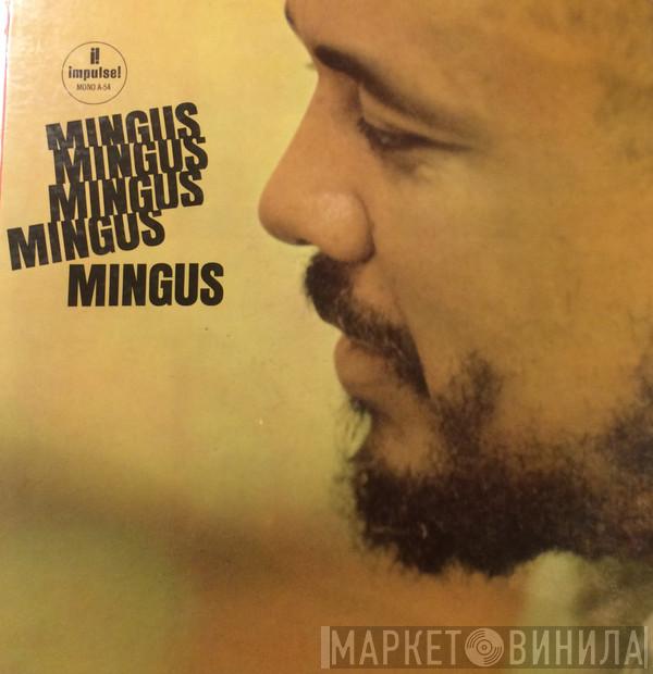  Charles Mingus  - Mingus Mingus Mingus Mingus Mingus