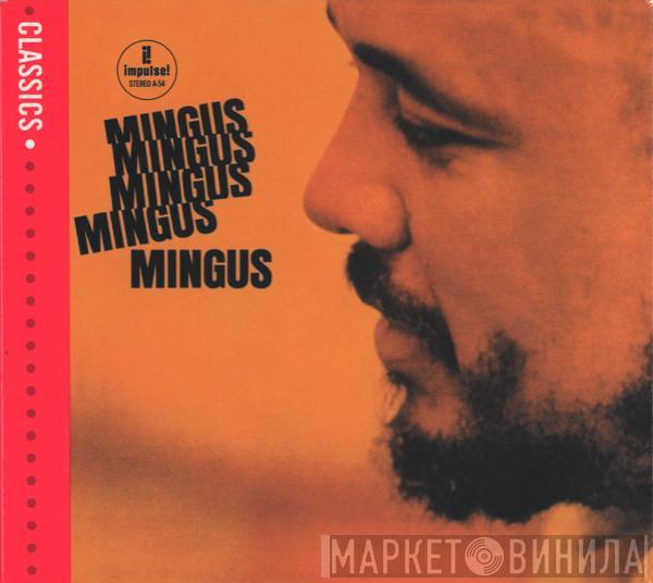  Charles Mingus  - Mingus Mingus Mingus Mingus Mingus