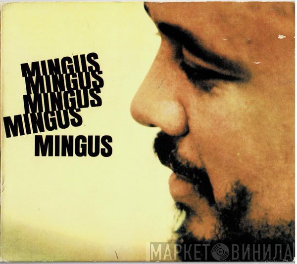  Charles Mingus  - Mingus Mingus Mingus Mingus Mingus