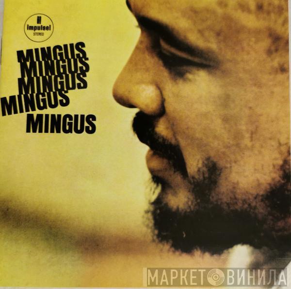  Charles Mingus  - Mingus Mingus Mingus Mingus Mingus