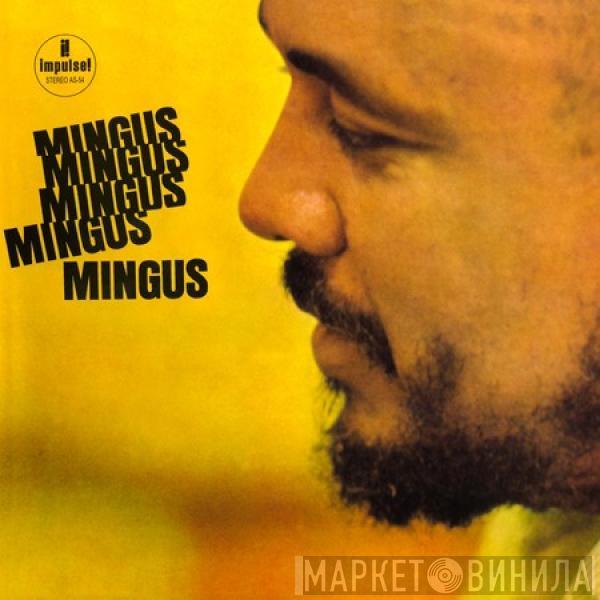  Charles Mingus  - Mingus Mingus Mingus Mingus Mingus