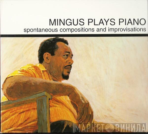 Charles Mingus - Mingus Plays Piano