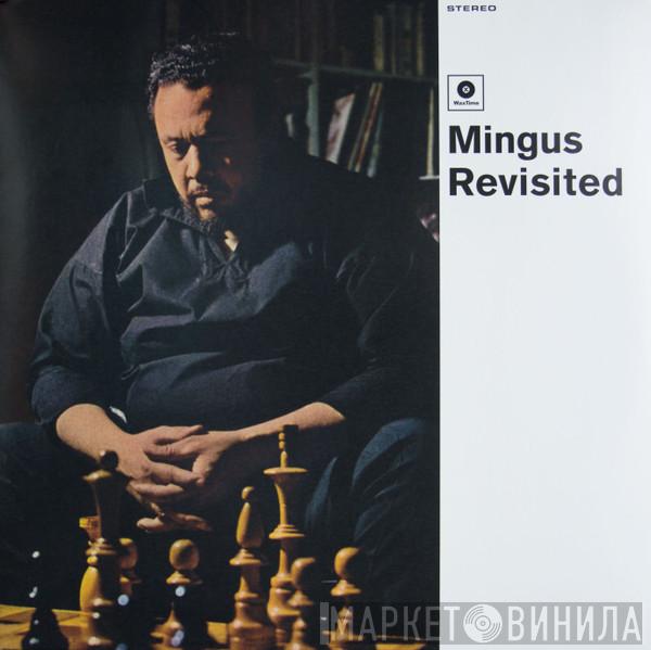  Charles Mingus  - Mingus Revisited
