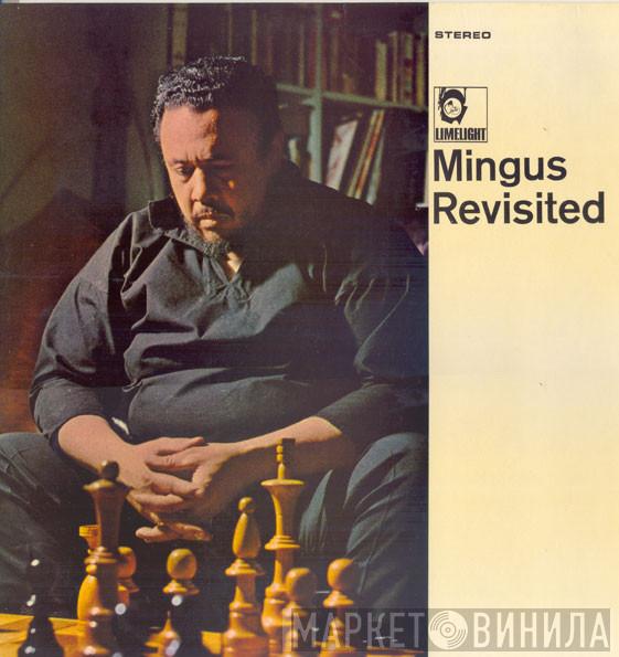  Charles Mingus  - Mingus Revisited