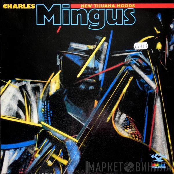 Charles Mingus - New Tijuana Moods