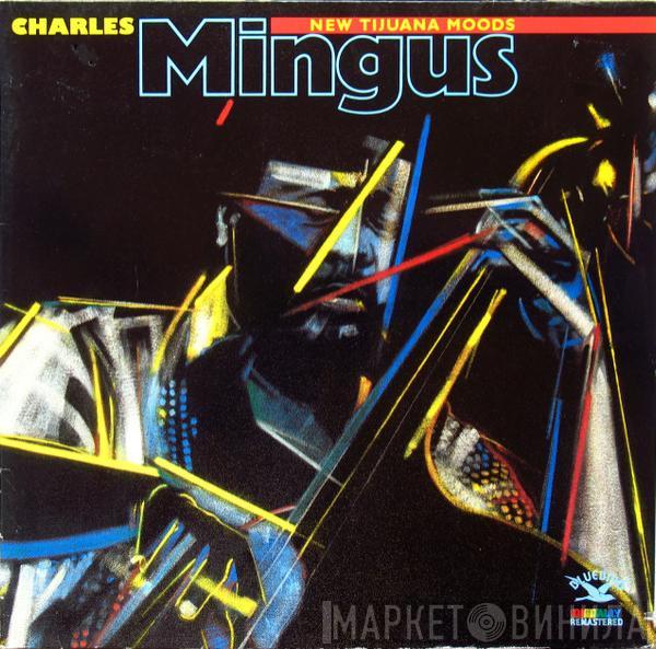 Charles Mingus - New Tijuana Moods