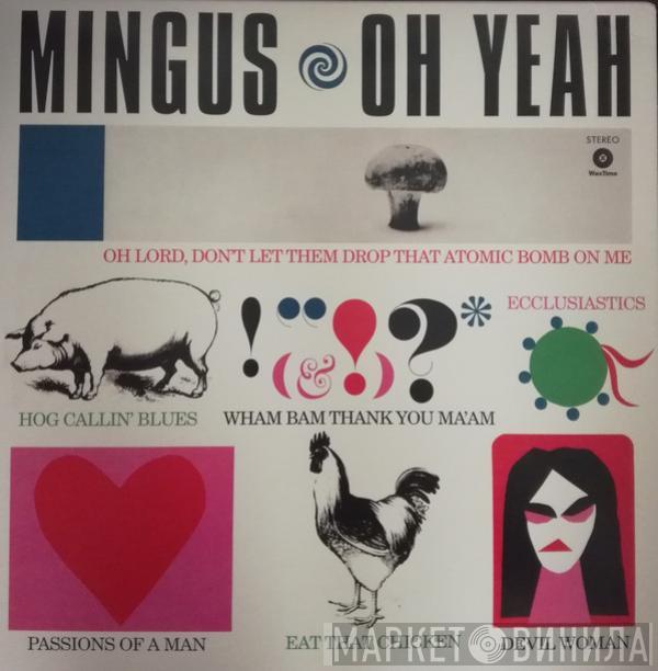 Charles Mingus - Oh Yeah