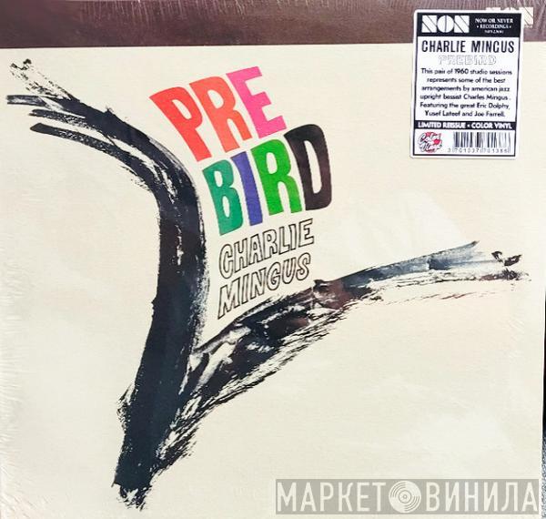  Charles Mingus  - Pre bird