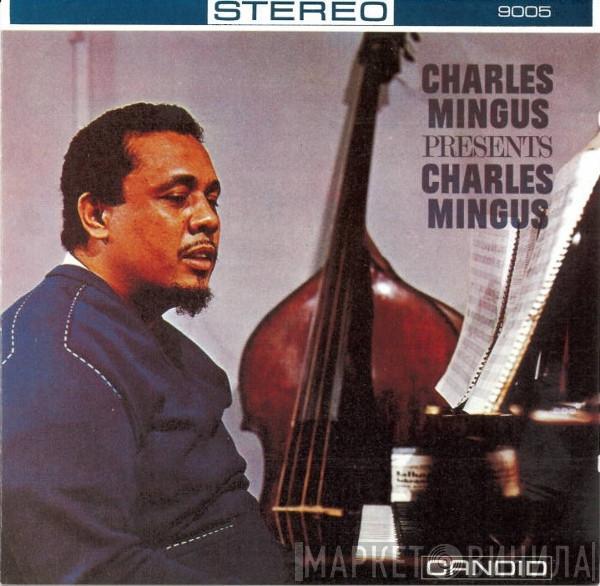 Charles Mingus - Presents Charles Mingus