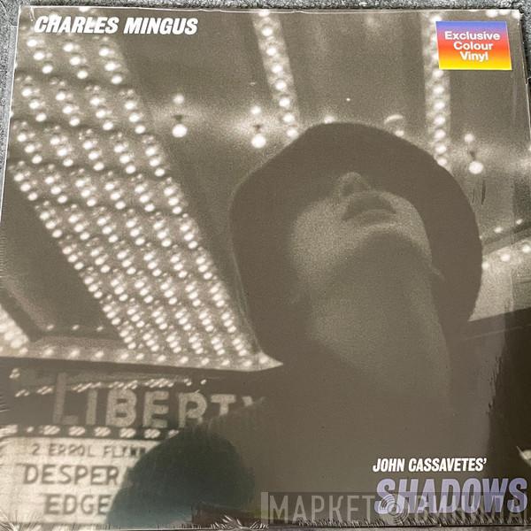  Charles Mingus  - Shadows