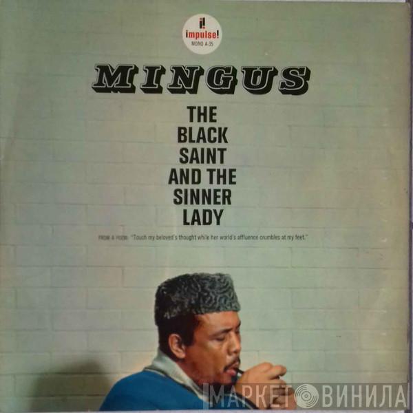  Charles Mingus  - The Black Saint And The Sinner Lady
