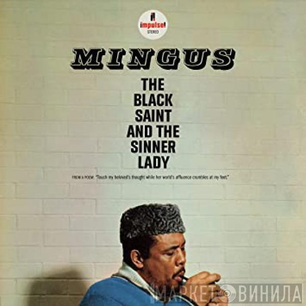  Charles Mingus  - The Black Saint And The Sinner Lady