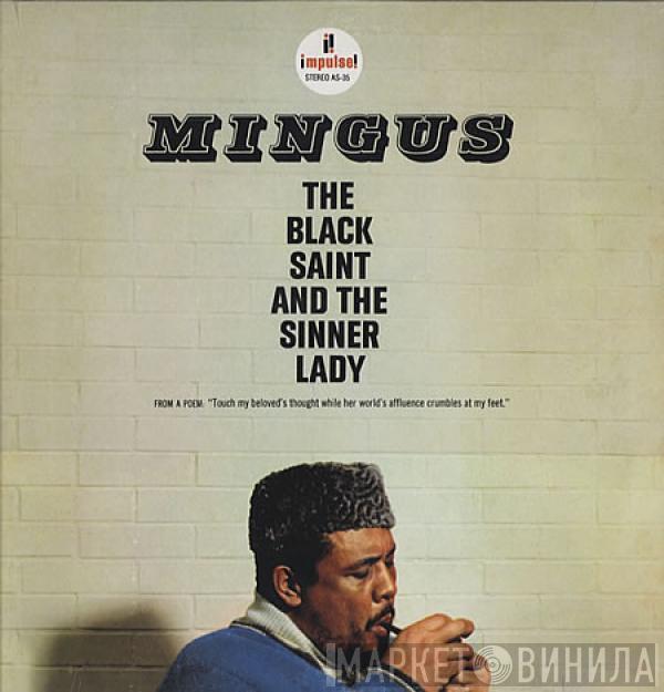  Charles Mingus  - The Black Saint And The Sinner Lady