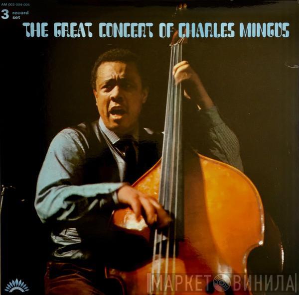 Charles Mingus - The Great Concert Of Charles Mingus