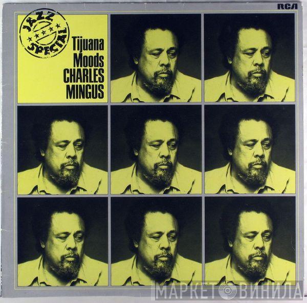  Charles Mingus  - Tijuana Moods - Jazz Special