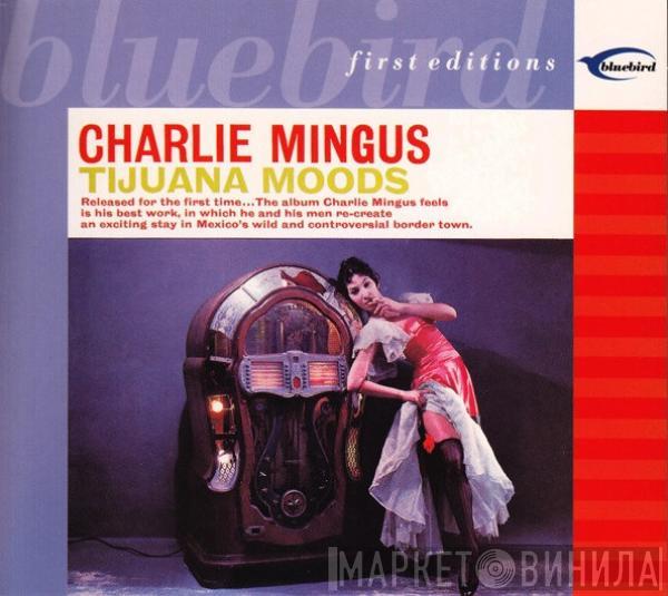  Charles Mingus  - Tijuana Moods