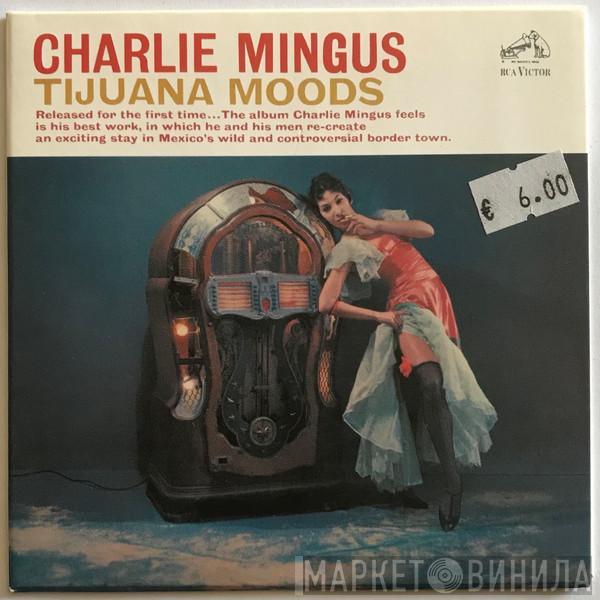  Charles Mingus  - Tijuana Moods