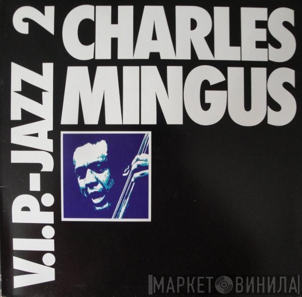  Charles Mingus  - V.I.P.-Jazz 2