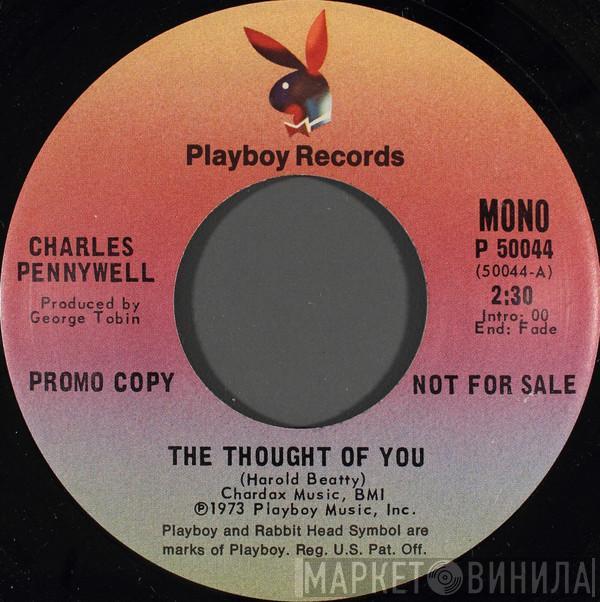 Charles Pennywell - The Thought Of You