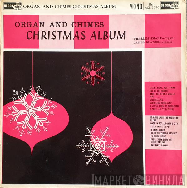 Charles Smart, James Blades - Organ And Chimes Christmas Album