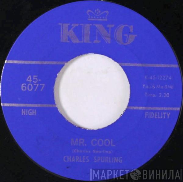 Charles Spurling - Mr. Cool