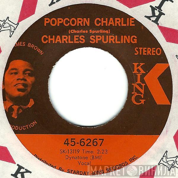 Charles Spurling - Popcorn Charlie / Buddy Boy