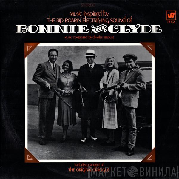 Charles Strouse - Music Inspired By The Rip Roarin' Electrifying Sound Of "Bonnie And Clyde" (The Original Motion Picture Score)