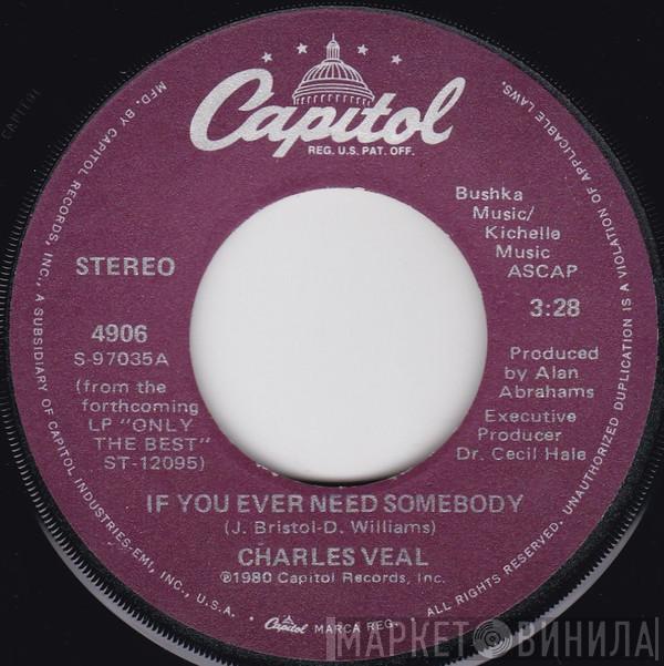 Charles Veal Jr. - If You Ever Need Somebody