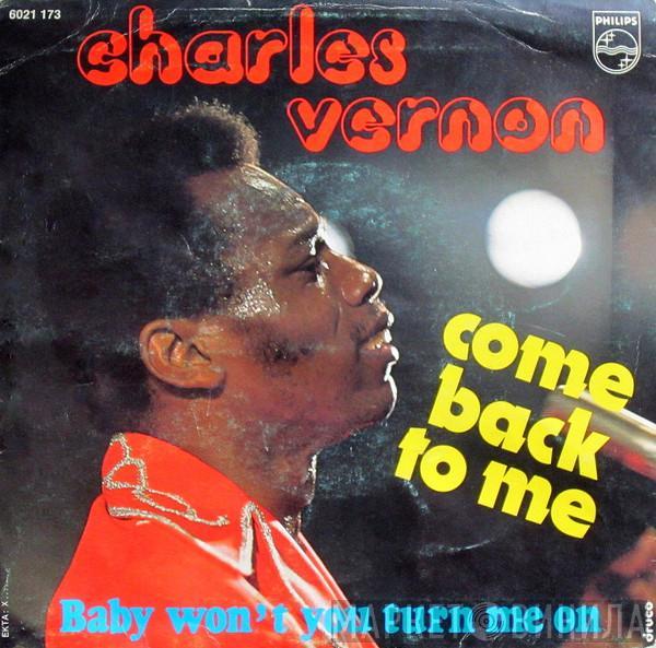 Charles Vernon  - Come Back To Me