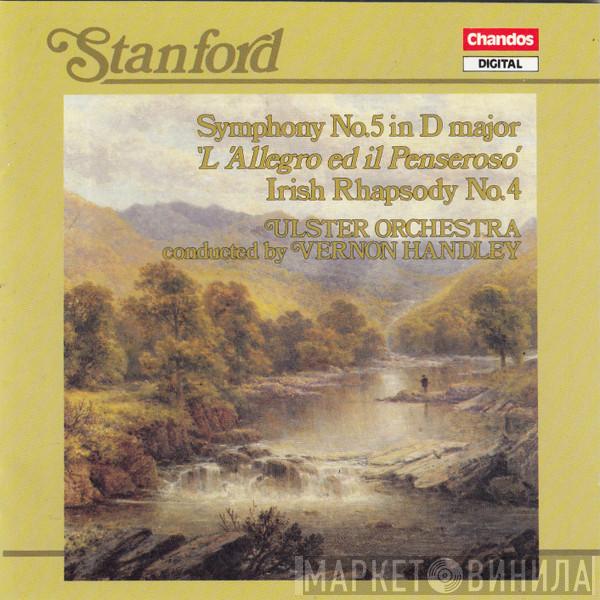 Charles Villiers Stanford, Vernon Handley, Ulster Orchestra - Symphony No. 5 In D Major 'L'Allegro Ed Il Penseroso', Irish Rhapsody No. 4