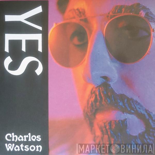 Charles Watson - YES