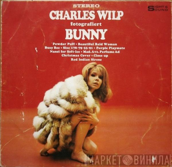 Charles Wilp - Charles Wilp Fotografiert Bunny